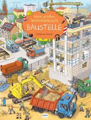 Mein grosses Wimmelbuch Baustelle