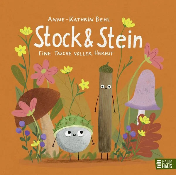 Cover des Bilderbuchs Stock und Stein, Eine Tasche voller Herbst von Anne-Kathrin Behl