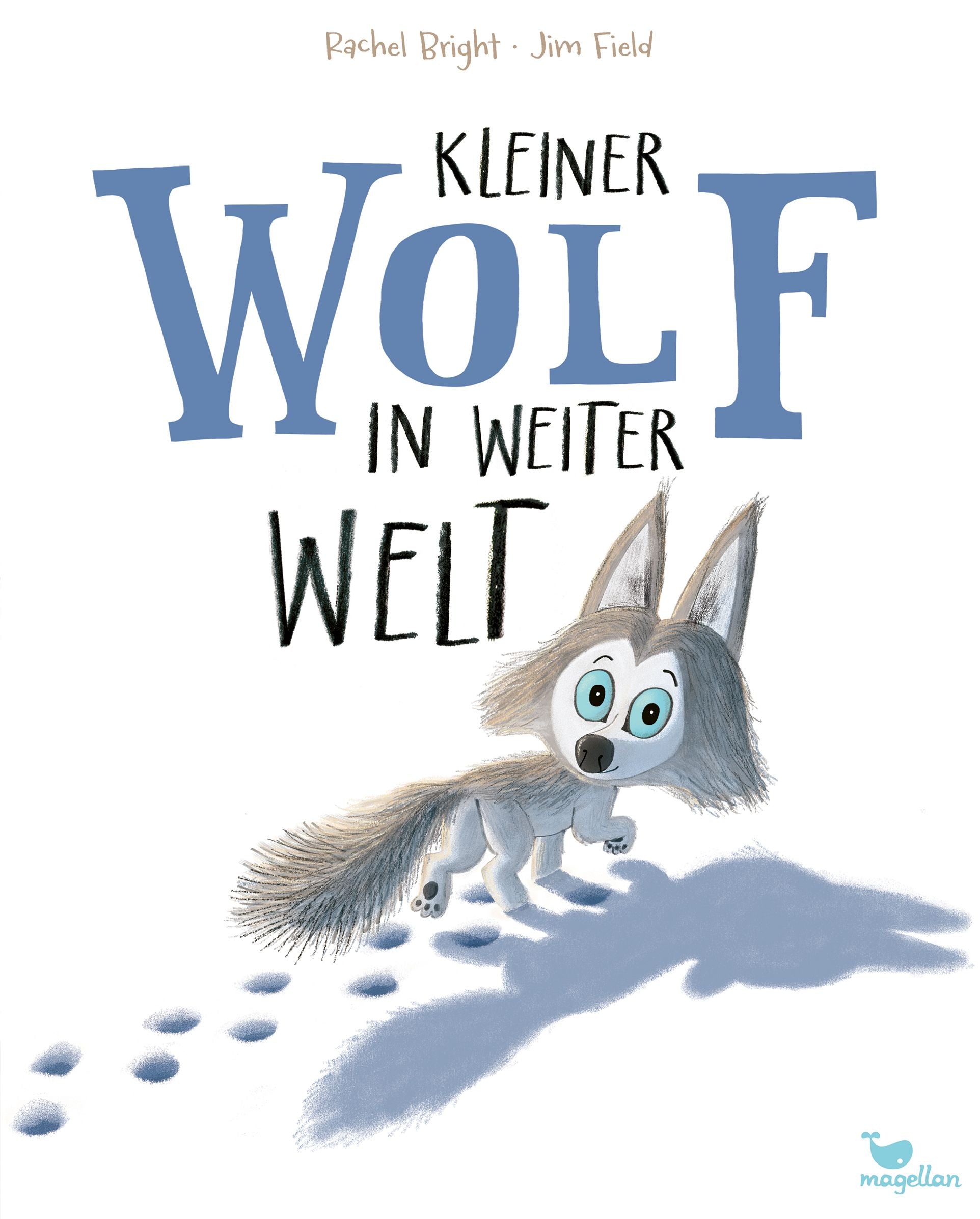 Bilderbuch Kleiner Wolf in weiter Welt von Rachel Bright und Jim Field, Cover