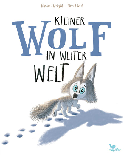 Bilderbuch Kleiner Wolf in weiter Welt von Rachel Bright und Jim Field, Cover
