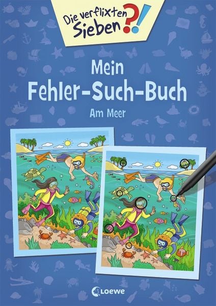 Bärechind Die verflixten Sieben, Mein Fehler-Such-Buch, Am Meer, Rätselbuch für Kinder