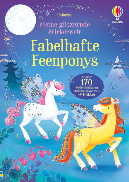 Cover von Meine glitzernde Stickerwelt, Fabelhafte Feenponys mit funkelnden Motiven